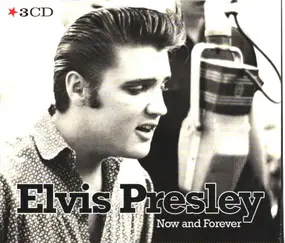 Elvis Presley - Now And Forever