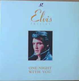 Elvis Presley - One Night With You