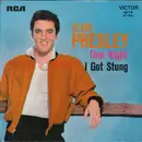 7inch Vinyl Single - Elvis Presley - One Night / I Got Stung