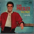 7inch Vinyl Single - Elvis Presley - One Night / I Got Stung