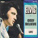 7inch Vinyl Single - Elvis Presley - Only Believe