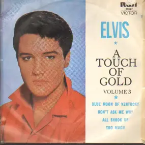 Elvis Presley - A Touch Of Gold Volume III