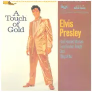 Elvis Presley - A Touch Of Gold Volume I