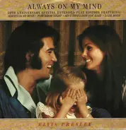 Elvis Presley - Always On My Mind