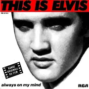7inch Vinyl Single - Elvis Presley - Always On My Mind