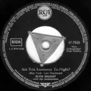 7inch Vinyl Single - Elvis Presley - Are You Lonesome To-Night? / I Gotta Know