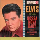 7inch Vinyl Single - Elvis Presley - Bossa Nova Baby - ORIGINAL GERMAN