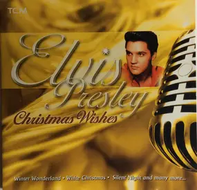 Elvis Presley - Christmas Wishes