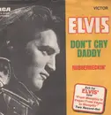 7inch Vinyl Single - Elvis Presley - Don't Cry Daddy - Original German, Picture Sleeve