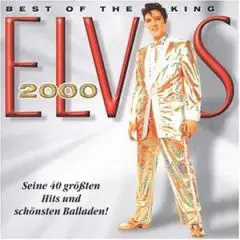 Elvis Presley - Elvis 2000 - Best Of The King