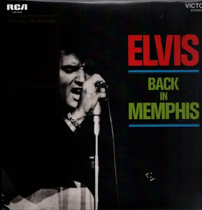 Elvis Presley - Back in Memphis