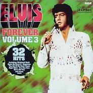 Elvis Presley - Elvis Forever Volume 3