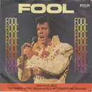 7inch Vinyl Single - Elvis Presley - Fool / Steamroller Blues