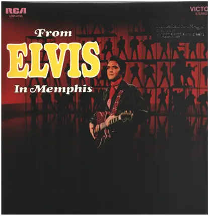 Elvis Presley - From Elvis In Memphis