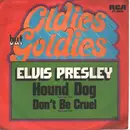 7inch Vinyl Single - Elvis Presley - Hound Dog / Don't Be Cruel