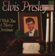 Elvis Presley - I Wish You A Merry Christmas