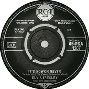 7inch Vinyl Single - Elvis Presley - It's Now Or Never (O Sole Mio)