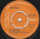 7inch Vinyl Single - Elvis Presley - I've Lost You