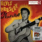 7inch Vinyl Single - Elvis Presley - Il Re Del Rock'N'Roll - Ltd. Ed. Transluscent Vinyl