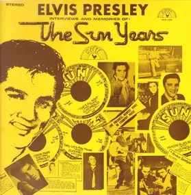 Elvis Presley - Interviews And Memories Of: The Sun Years