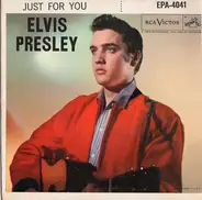 Elvis Presley - Just For You