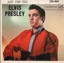 7inch Vinyl Single - Elvis Presley - Just For You