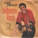 7inch Vinyl Single - Elvis Presley - Jailhouse Rock / Treat Me Nice
