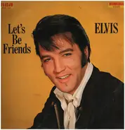 Elvis Presley - Let's Be Friends