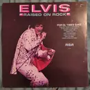 LP - Elvis Presley - Raised On Rock / For Ol' Times Sake