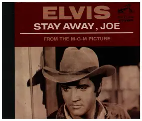 Elvis Presley - Stay Away, Joe