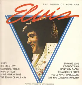 Elvis Presley - The Sound of Your Cry