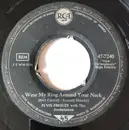 7inch Vinyl Single - Elvis Presley - Wear My Ring Around Your Neck / Doncha' Think It's Time