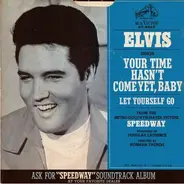 Elvis Presley With The Jordanaires - Your Time Hasn't Come Yet, Baby