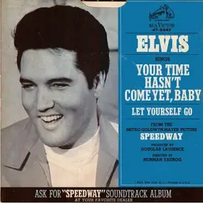 Elvis Presley - Your Time Hasn't Come Yet, Baby