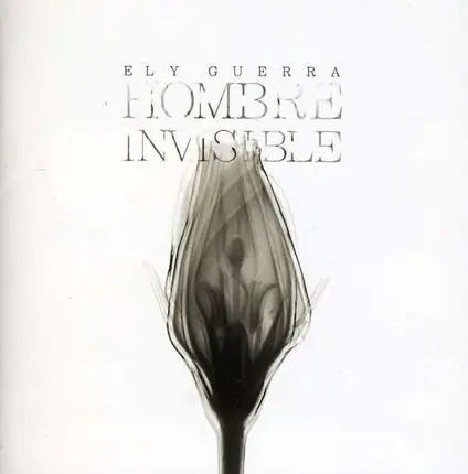 Ely Guerra - Hombre Invisible
