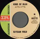 7inch Vinyl Single - Elysian Field - Kind Of Man