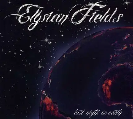Elysian Fields - Last Night On Earth
