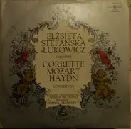 Elżbieta Stefańska-Łukowicz , Corrette , Mozart , Haydn# - Concertos