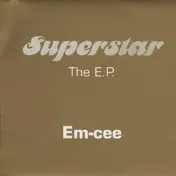 Em-Cee - Superstar The E.P.