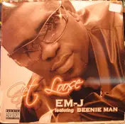 Em-J Featuring Beenie Man - Get Loose