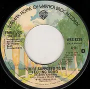 7inch Vinyl Single - Emmylou Harris - (You Never Can Tell) C'est La Vie / You're Supposed To Be Feeling Good