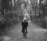 CD - Emmylou Harris - All I Intended To Be - Gatefold Digipak
