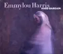 CD - Emmylou Harris - Hard Bargain - Sealed digi sleeve