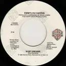 7inch Vinyl Single - Emmylou Harris - In My Dreams