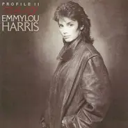 Emmylou Harris - Profile II (The Best Of Emmylou Harris)