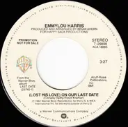 Emmylou Harris - (Lost His Love) On Our Last Date