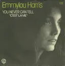 7inch Vinyl Single - Emmylou Harris - You Never Can Tell  'C'est La Vie'