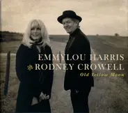 Emmylou Harris And Rodney Crowell - Old Yellow Moon