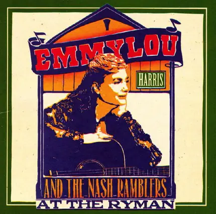 Emmylou Harris And The Nash Ramblers - At the Ryman