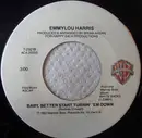 7inch Vinyl Single - Emmylou Harris - Baby, Better Start Turnin' 'Em Down / Pledging My Love